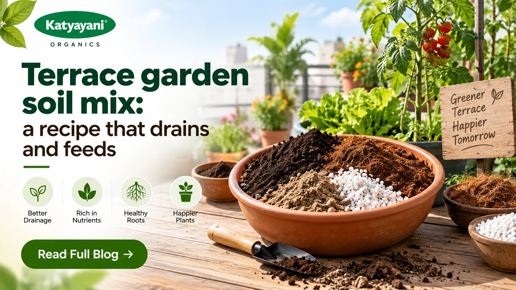 Terrace garden soil mix: a recipe that drains and feeds