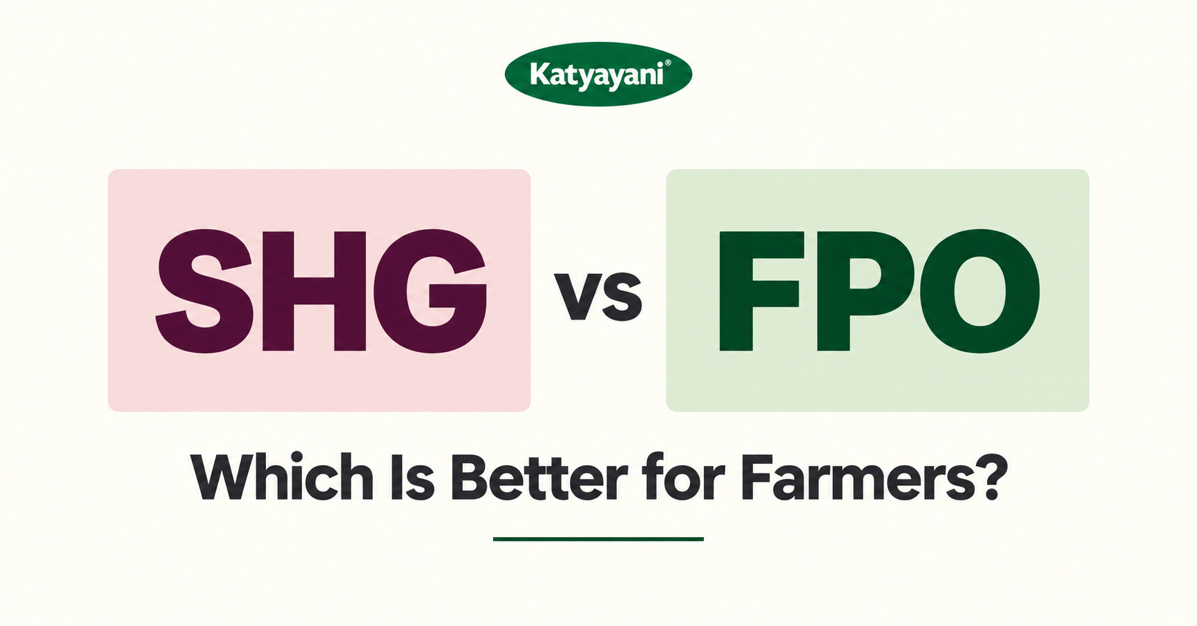SHG vs FPO: Which Is Better for Farmers?