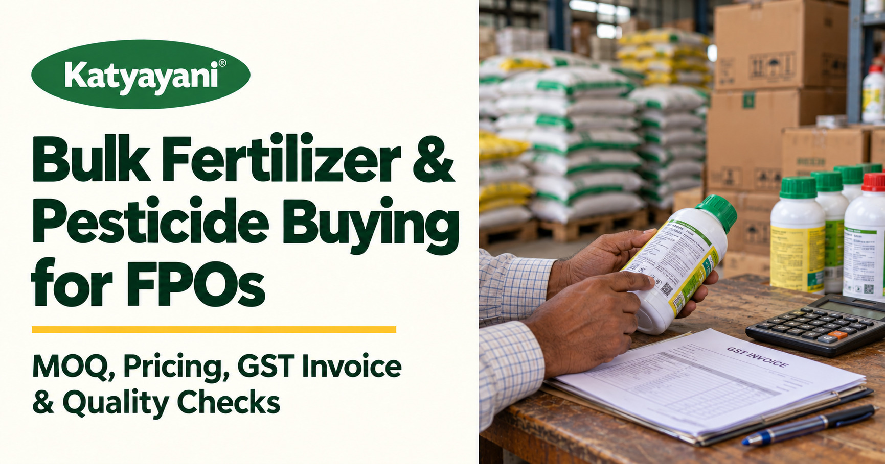 Bulk Fertilizer and Pesticide Buying for FPOs: MOQ, Pricing, GST Invoice and Quality Checks