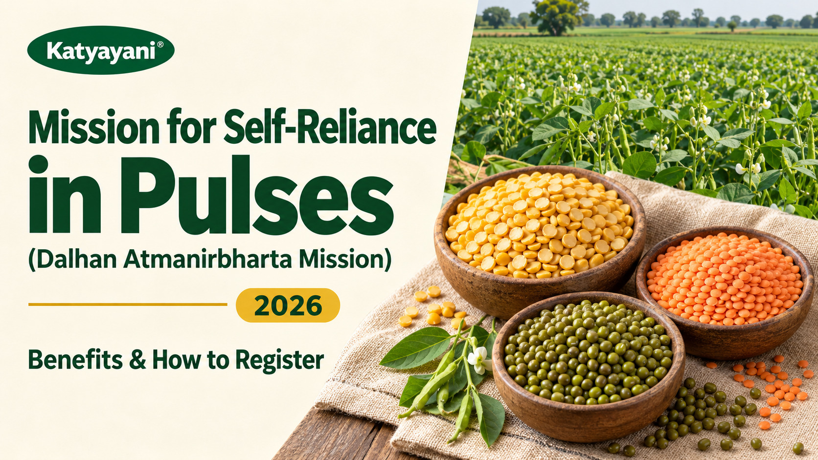 Mission for Self-Reliance in Pulses (Dalhan Atmanirbharta Mission) 2026: Benefits and How to Register