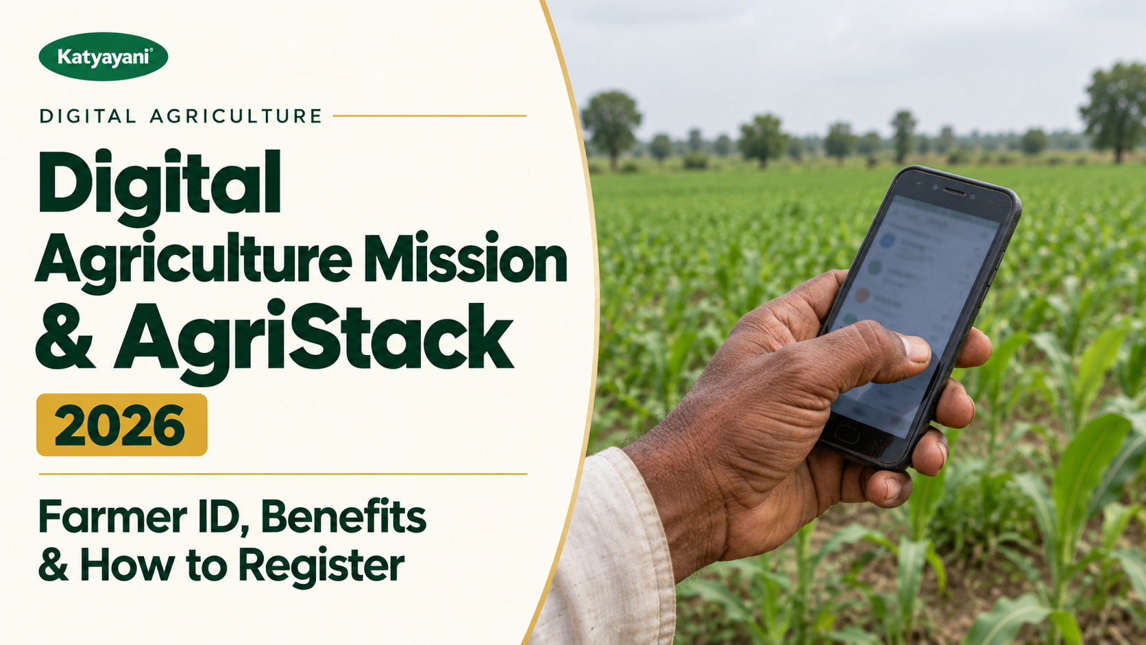 Digital Agriculture Mission and AgriStack: Farmer ID, Benefits and How to Register (2026)