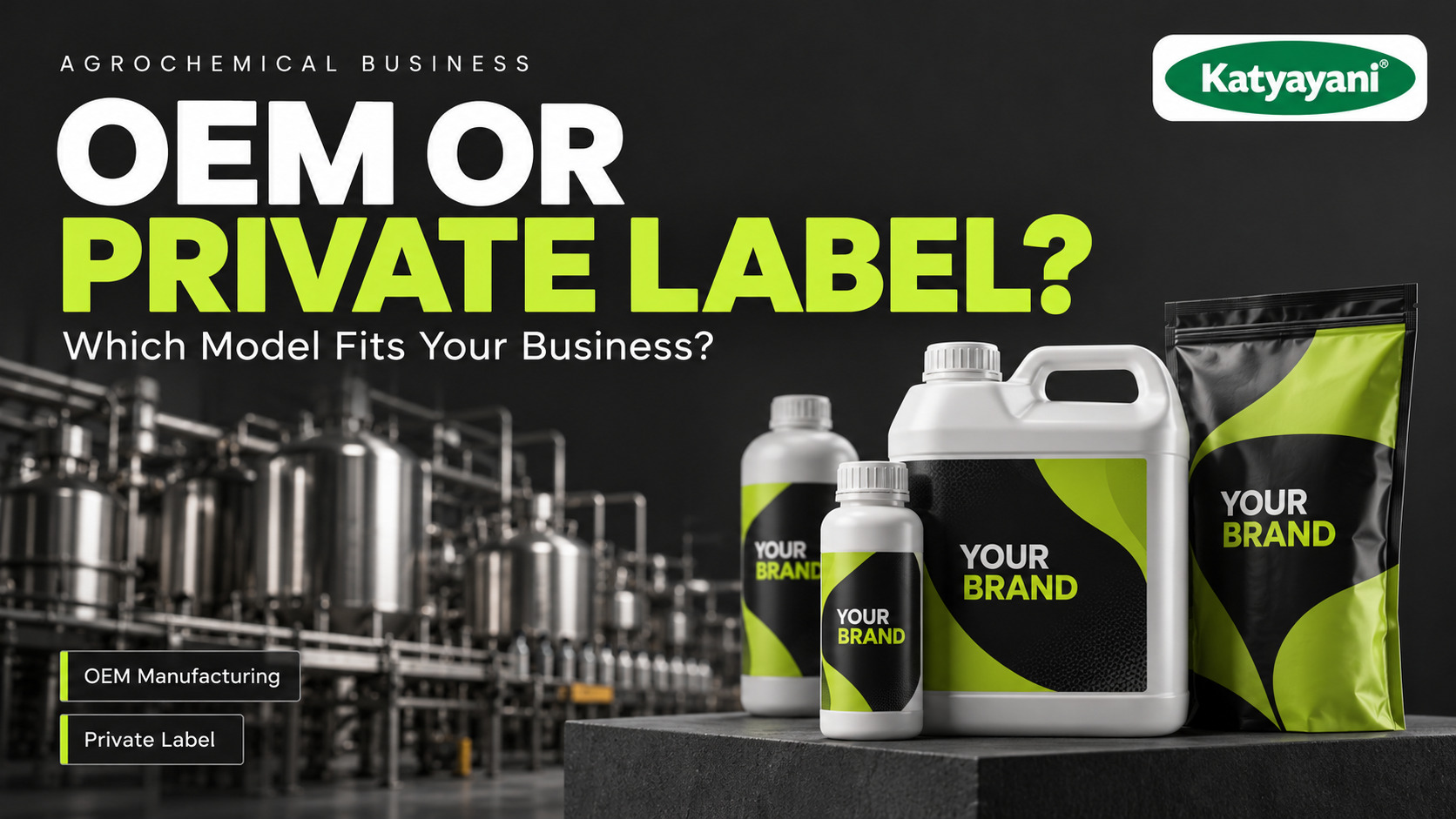 OEM Agrochemical Manufacturing vs. Private Label: Which Model Fits Your Business?