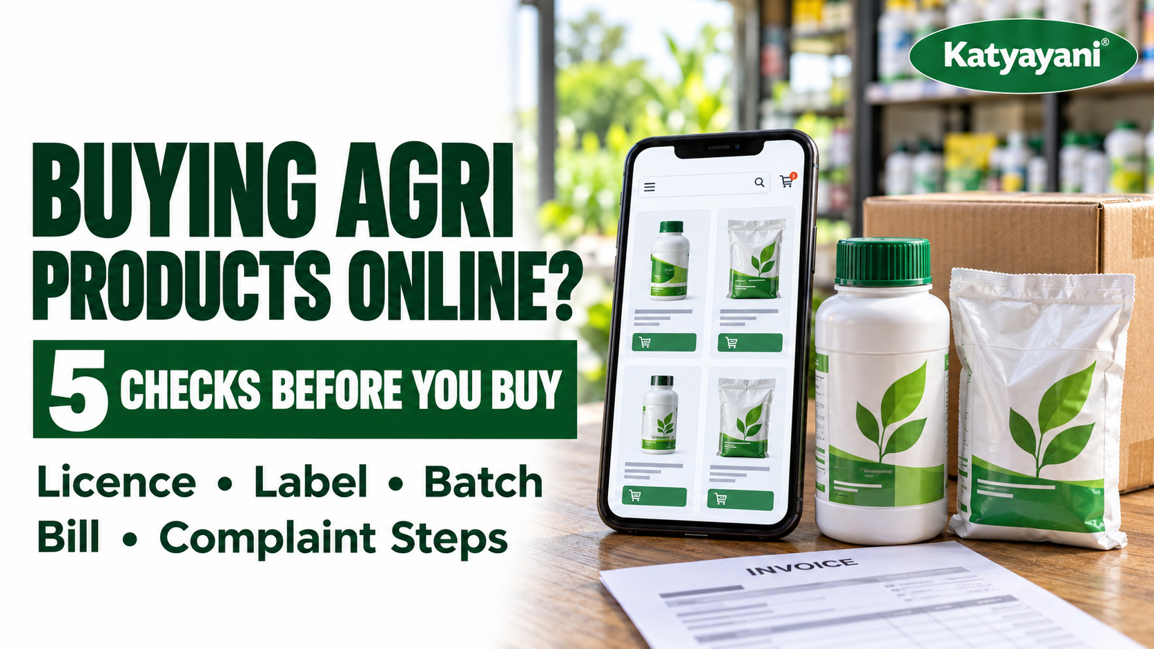 What to Check Before Buying Agricultural Products Online in India: Licence, Label, Batch, Bill and Complaint Steps
